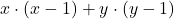 \[x\cdot (x-1)+y\cdot (y-1)\]